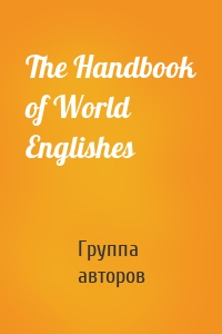 The Handbook of World Englishes