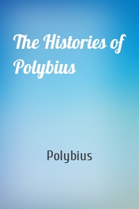 The Histories of Polybius