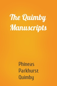 The Quimby Manuscripts