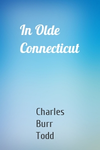In Olde Connecticut