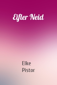 Eifler Neid