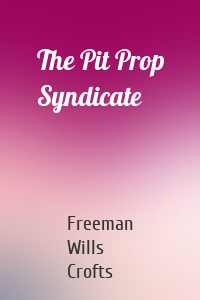 The Pit Prop Syndicate