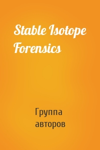 Stable Isotope Forensics