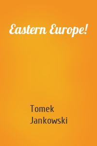 Eastern Europe!