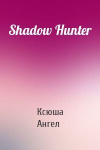 Shadow Hunter