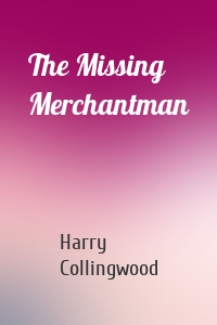 The Missing Merchantman