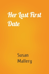 Her Last First Date