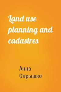 Land use planning and cadastres