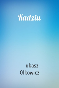 Kadziu