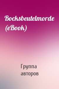 Bocksbeutelmorde (eBook)