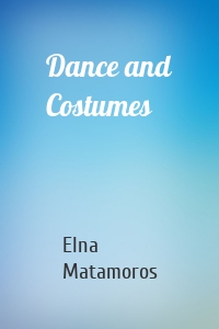 Dance and Costumes