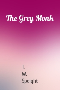 The Grey Monk