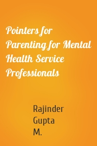 Pointers for Parenting for Mental Health Service Professionals