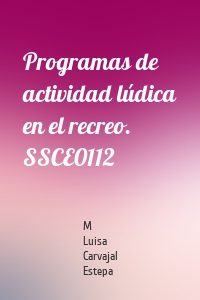 Programas de actividad lúdica en el recreo. SSCE0112