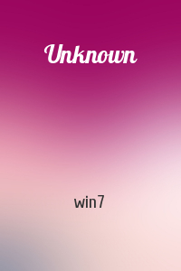 win7 - Unknown