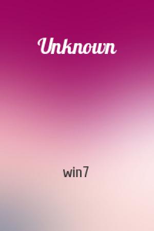 Обложка книги «Unknown» — win7