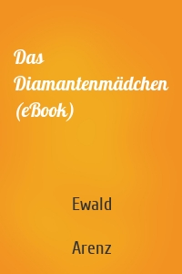 Das Diamantenmädchen (eBook)