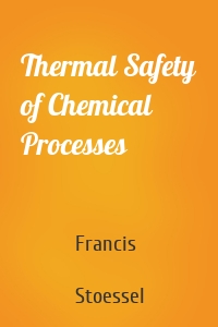 Thermal Safety of Chemical Processes
