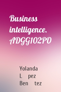Business intelligence. ADGG102PO