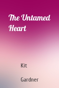 The Untamed Heart