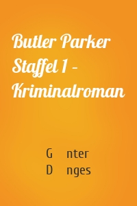 Butler Parker Staffel 1 – Kriminalroman
