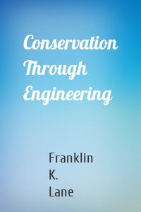 Conservation Through Engineering