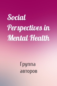 Social Perspectives in Mental Health