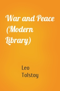 War and Peace (Modern Library)