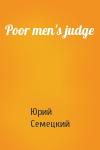 Юрий Семецкий - Poor men's judge