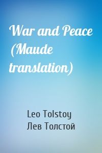 War and Peace (Maude translation)