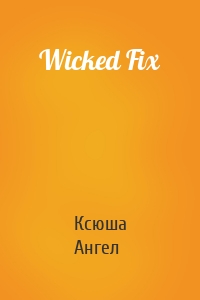 Wicked Fix