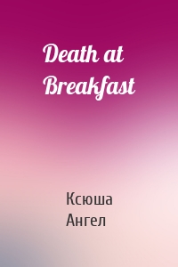 Death at Breakfast