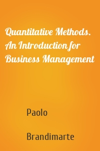 Quantitative Methods. An Introduction for Business Management