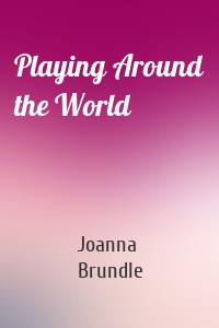 Playing Around the World