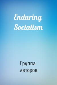 Enduring Socialism