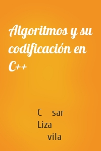 Algoritmos y su codificación en C++