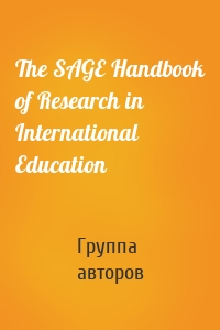 The SAGE Handbook of Research in International Education