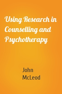 Using Research in Counselling and Psychotherapy