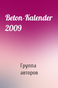 Beton-Kalender 2009