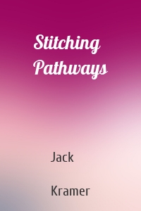 Stitching Pathways