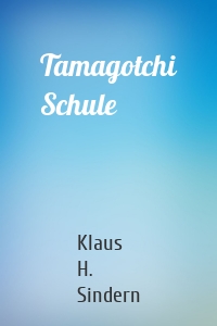 Tamagotchi Schule