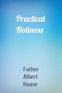 Practical Holiness