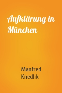 Aufklärung in München