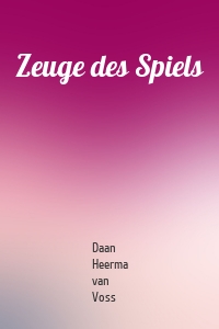 Zeuge des Spiels