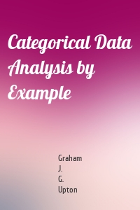 Categorical Data Analysis by Example