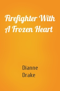Firefighter With A Frozen Heart