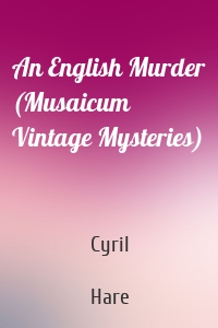An English Murder (Musaicum Vintage Mysteries)
