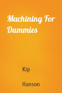 Machining For Dummies