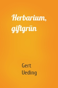 Herbarium, giftgrün