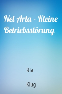 Nel Arta - Kleine Betriebsstörung